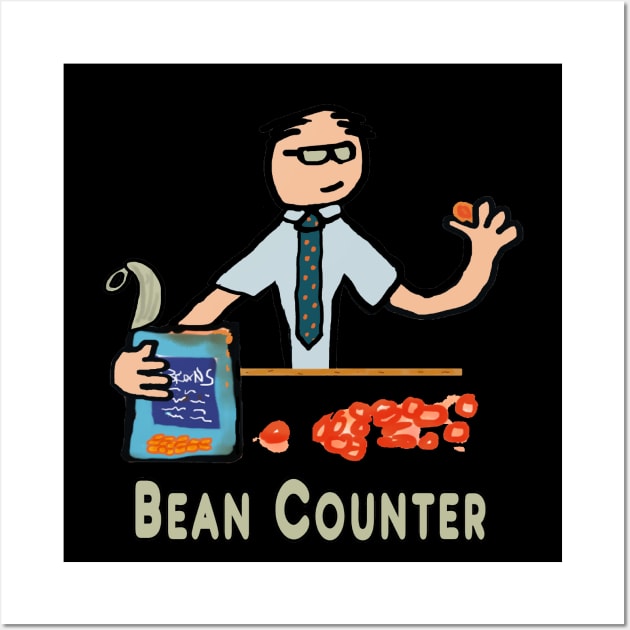 Funny Accountant Bean Counter Wall Art by Mark Ewbie